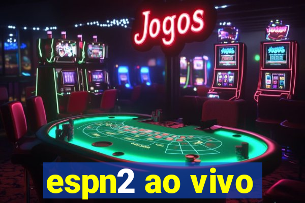 espn2 ao vivo